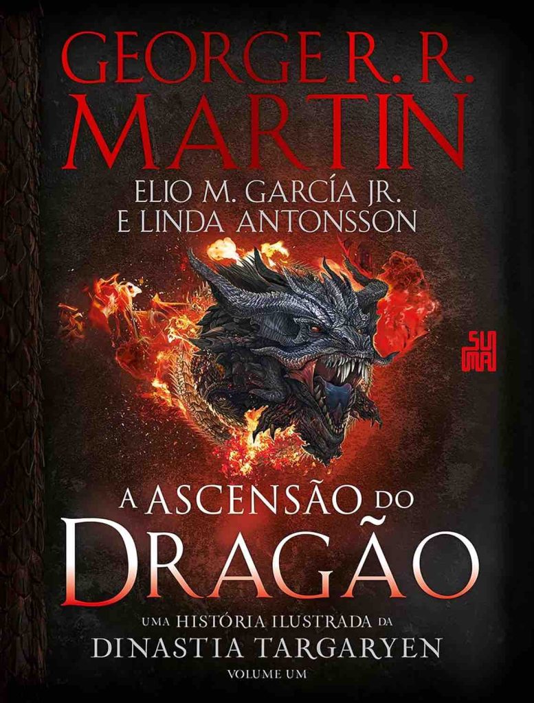 A Ascensão do Dragão: Uma história ilustrada da dinastia Targaryen