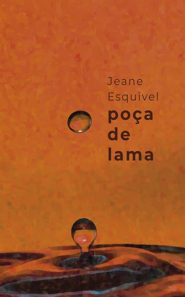 Poça de Lama - Jeane Esquivel