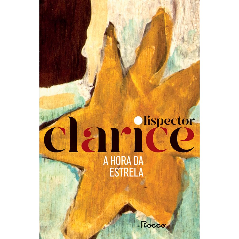 A Hora da Estrela - Livro de Clarice Lispector